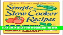 Best Seller Simple Slow Cooker Recipes BN Edition (Better Homes   Gardens Cooking) Free Read