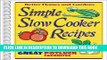 Ebook Simple Slow Cooker Recipes (Better Homes   Gardens Cooking) Free Read