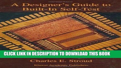 Best Seller A Designer s Guide to Built-In Self-Test (Frontiers in Electronic Testing) Free Read