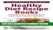 Best Seller Healthy Diet Recipe Books: Intermittent Fasting Diet and Slow Cooker Recipes Free