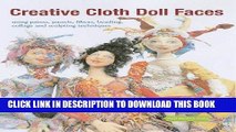 Best Seller Creative Cloth Doll Faces: Using Paints, Pastels, Fibres, Beading, Collage and