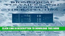 Best Seller Biomedical Polymers and Polymer Therapeutics Free Read