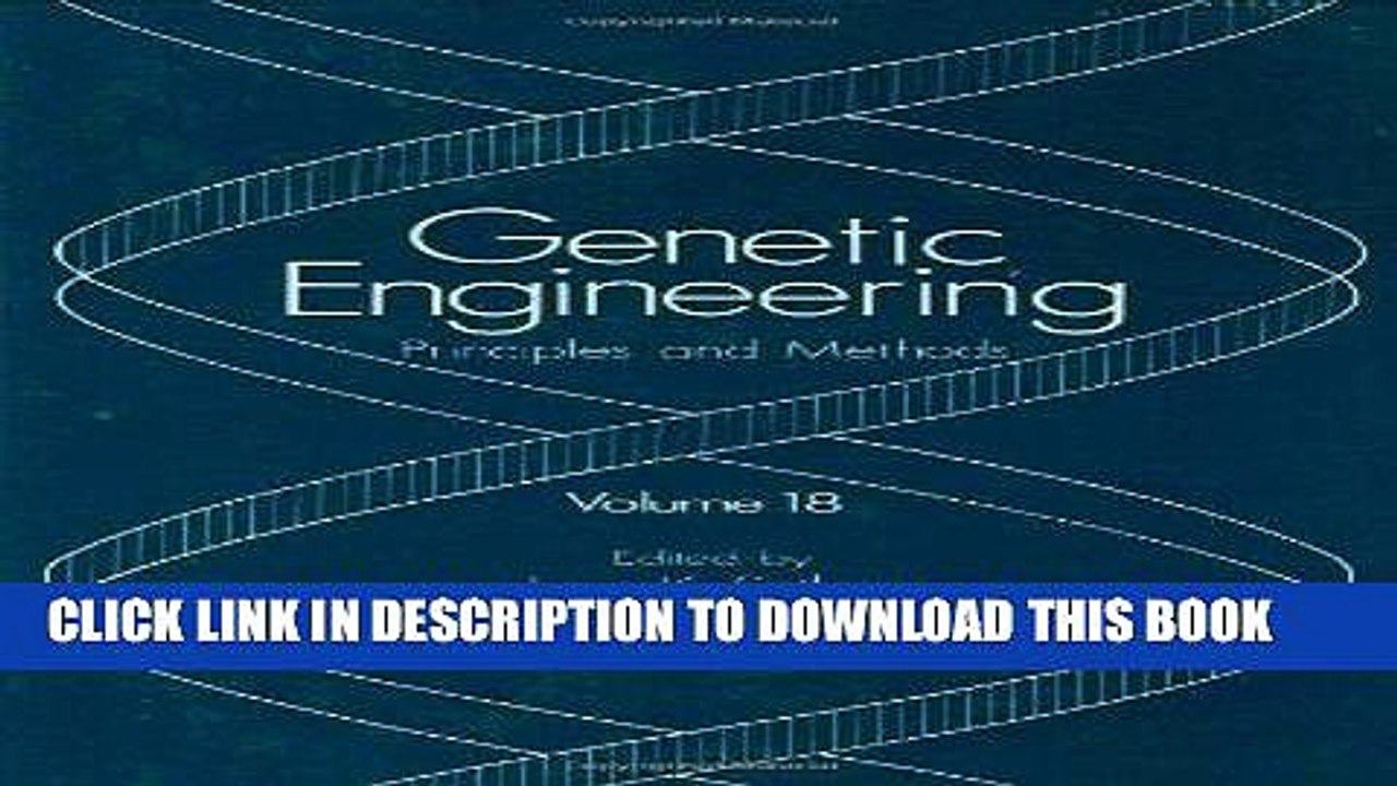 Best Seller Genetic Engineering: Principles and Methods Free Read