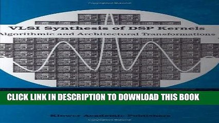 Ebook VLSI Synthesis of DSP Kernels: Algorithmic and Architectural Transformations Free Read