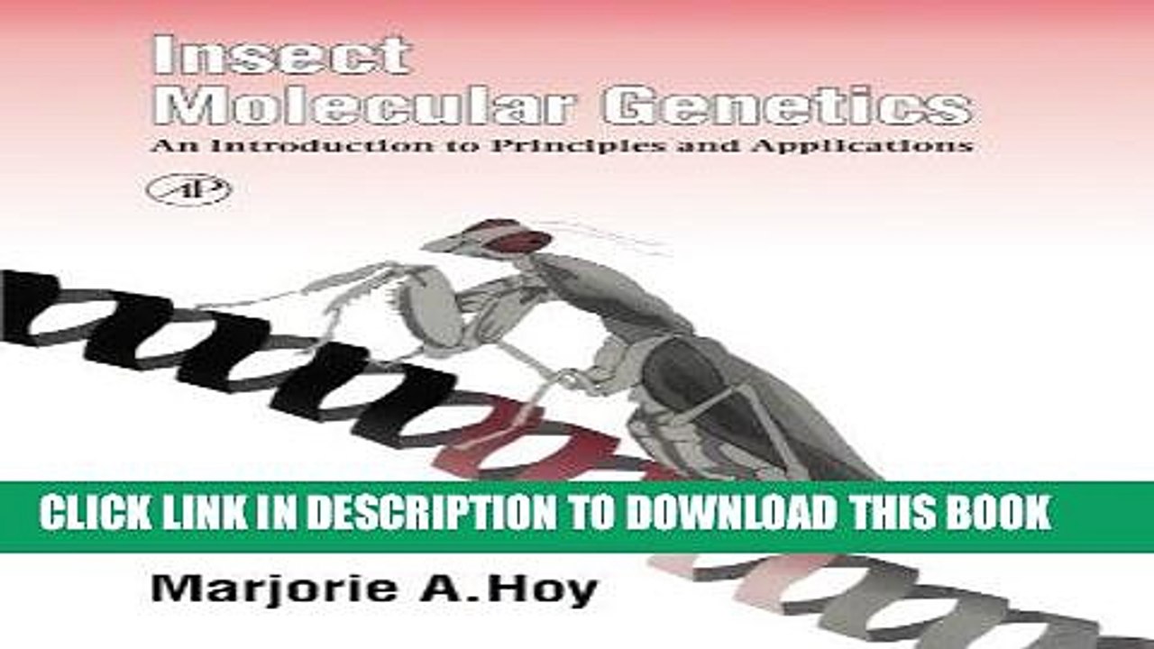Ebook Insect Molecular Genetics: An Introduction to Principles and Applications Free Read
