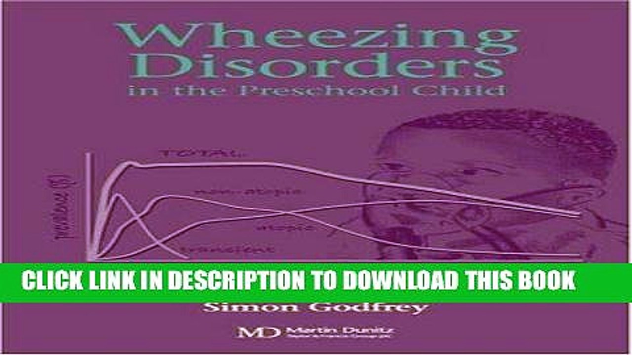 Best Seller Wheezing Disorders in the Pre-school Child Free Read