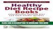 Best Seller Healthy Diet Recipe Books: Intermittent Fasting Diet and Slow Cooker Recipes Free Read