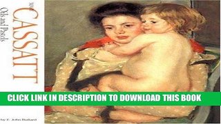 Best Seller Mary Cassatt: Oils and Pastels Free Read