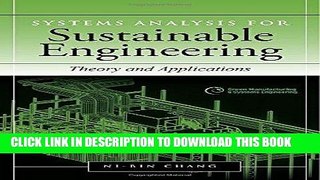 Read Now Systems Analysis for Sustainable Engineering: Theory and Applications (Green