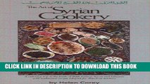 Ebook The Art of Syrian Cookery: A Culinary Trip to the Land of Bible History-Syria and Lebanon