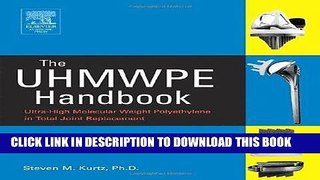 Ebook The UHMWPE Handbook: Ultra-High Molecular Weight Polyethylene in Total Joint Replacement