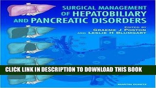 Ebook Surgical Management of Hepatobiliary and Pancreatic Disorders (Clinical challenges) Free