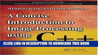 Best Seller A Concise Introduction to Image Processing using C++ (Chapman   Hall/CRC Numerical