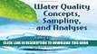 Ebook Water Quality Concepts, Sampling, and Analyses Free Read