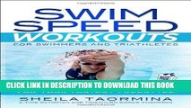 Best Seller Swim Speed Workouts for Swimmers and Triathletes: The Breakout Plan for Your Fastest