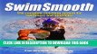 Best Seller Swim Smooth: The Complete Coaching System for Swimmers and Triathletes Free Read