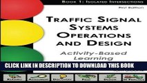 Read Now Traffic Signal Systems Operations and Design: An Activity-Based Learning Approach (Book