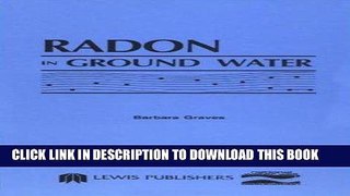 Best Seller Radon in Ground Water Free Read