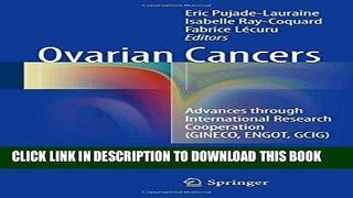[PDF] Ovarian Cancers: Advances through International Research Cooperation (GINECO, ENGOT, GCIG)