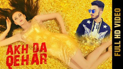 AKH DA QEHAR (Full Video) || PARM KANG || DESI CREW || Latest Punjabi Songs 2016 || AMAR AUDIO