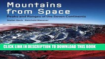[PDF] Epub Mountains from Space: Peaks and Ranges of the Seven Continents Full Online