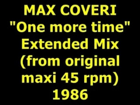 MAX COVERI One more time Extended Mix 1986