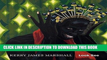 [PDF] Epub Kerry James Marshall: Look See Full Online