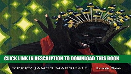 [PDF] Mobi Kerry James Marshall: Look See Full Download