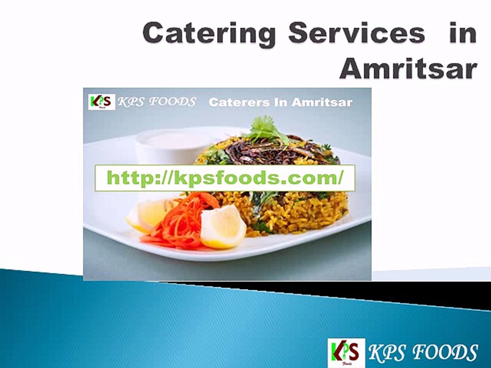 kpsfoods.com- Caterers in amritsar- Catering Services  in Amritsar-