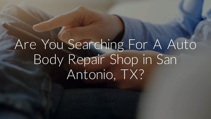 Collision Auto Body Repair in San Antonio, TX