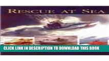 Best Seller Rescue at Sea: An International History of Lifesaving, Coastal Rescue Craft and