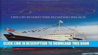Ebook The Royal Yacht Britannia: Life on Board the Floating Palace Free Read