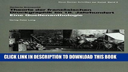 [PDF] Theorie der franzÃ¶sischen Druckgraphik im 18. Jahrhundert: Eine Quellenanthologie (Neue