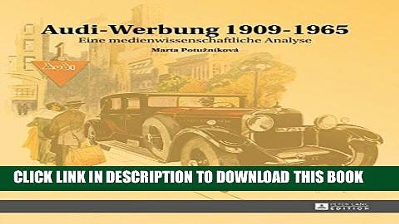 [PDF] Audi-Werbung 1909-1965: Eine medienwissenschaftliche Analyse (German Edition) Popular Online