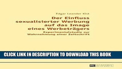 [PDF] Der Einfluss sexualisierter Werbung auf das Image eines WerbetrÃ¤gers: Experimentalstudie