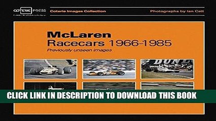 [PDF] McLaren Racecars 1966-1985: Previously unseen images (Coterie Images Collection) Full Online