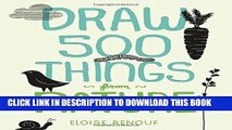 Ebook Draw 500 Things from Nature: A Sketchbook for Artists, Designers, and Doodlers Free Download