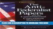 Ebook The Anti-Federalist Papers and the Constitutional Convention Debates (Signet Classics) Free