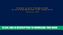 Best Seller Letters of Catherine of Siena, Volume III: Letters 145â€“230 (MEDIEVAL   RENAIS TEXT