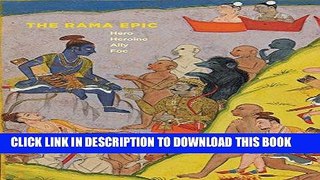Best Seller The Rama Epic: Hero, Heroine, Ally, Foe Free Read