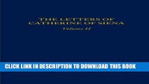 Ebook The Letters of Catherine of Siena Volume II (Letters of St Catherine of Siena) Free Read