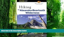 PDF  Hiking the Absaroka-Beartooth Wilderness, 2nd (Regional Hiking Series) Bill Schneider  Full
