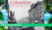 Buy NOW  Columbus and the Ohio State University Then and Now (Then   Now Thunder Bay) Kathy Mast