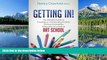 Read Getting In!: The Ultimate Guide to Creating an Outstanding Portfolio, Earning Scholarships