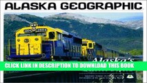 [PDF] Mobi Alaska s Railroads (Alaska Geographic) Full Download