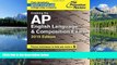 Read Cracking the AP English Language   Composition Exam, 2015 Edition (College Test Preparation)