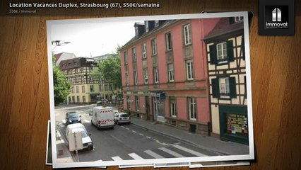 Location Vacances Duplex, Strasbourg (67), 550€/semaine
