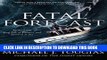 Ebook Fatal Forecast: An Incredible True Tale of Disaster and Survival at Sea Free Read