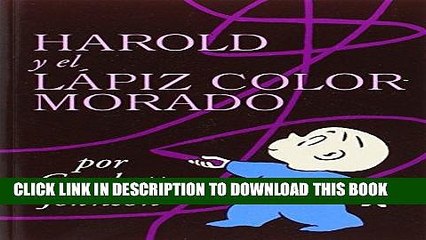 Ebook Harold y el Lapiz Color Morado (Harold and the Purple Crayon) Free Download