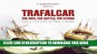 Best Seller Trafalgar: The Men, the Battle, the Storm Free Read